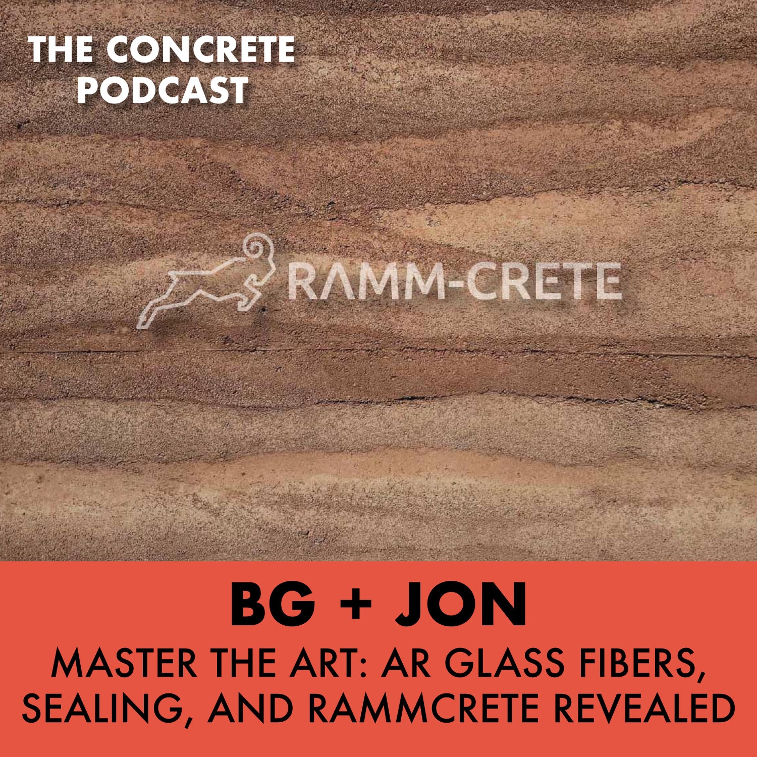 Master the Art: AR Glass Fibers, Sealing, and RammCrete Revealed episode artwork