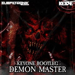 Subfiltronik - Demon Master (KeyOne Bootleg) [FREE DL]
