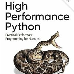 ! High Performance Python: Practical Performant Programming for Humans BY: Micha Gorelick (Auth