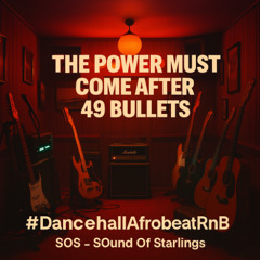 The Power Must Come After 49  #Bullets # dancehall Afrobeat R&B