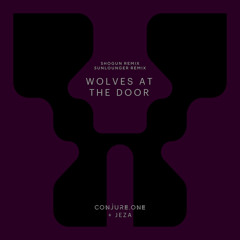 Wolves at the Door (Sunlounger Remix)