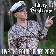 Chuck Bradshaw - Live @ Electric Pines 2022