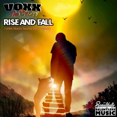 RISE AND FALL Voxx & the Hound (Unkle Skocks Bounce Back Reboot)