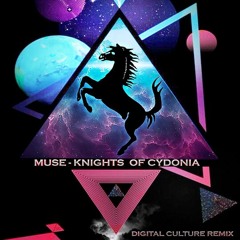 Muse - Knights Of Cydonia (Digital Culture Remix) FREE DOWNLOAD!