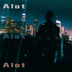 Alot - Single
