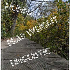 DeadWeight Feat. Hunna J (Prod. underthemapletree)