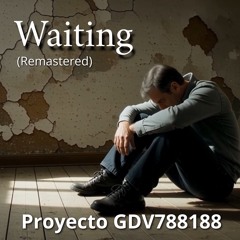 Waiting (remastered)