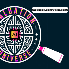 Valuation Universe - It’s Your Work, It Has Value, & It Matters ( www.facebook.com/valuationu )