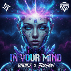 SONICZ x FLOURIAN - IN YOUR MIND