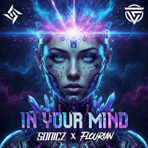 SONICZ x FLOURIAN - IN YOUR MIND