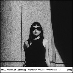 Mild Fantasy & Veneno Live Series Mix 18 - SPLOOFI