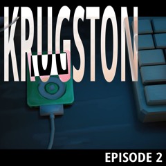 Dayjob (Krugston Episode 2)