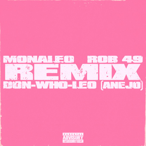 Don Who Leo (Añejo Remix) [feat. Rob49]
