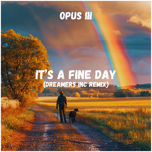 Opus III - It's a Fine Day (Dreamers Inc Remix) [Ethno Electronica] [Free Download]
