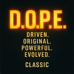 D.O.P.E