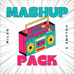 WILSO MASHUP PACK VOL  3
