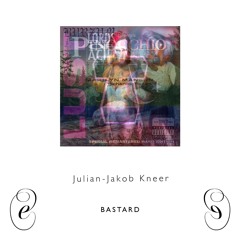 Julian-Jakob Kneer, 𝘉𝘈𝘚𝘛𝘈𝘙𝘋 [EM032]