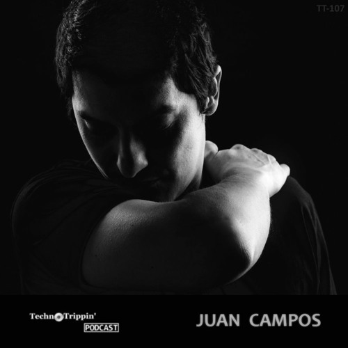 TechnoTrippin' Podcast 107 - JUAN CAMPOS