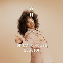 Organic House Session #093