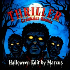 Halloween Edit - Thriller (Crankdat Remix)