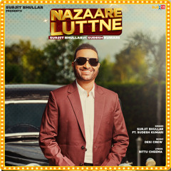 Nazaare Luttne (feat. Sudesh Kumari)