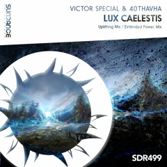 Victor Special & 40Thavha - Lux Caelestis (Uplifting Mix)
