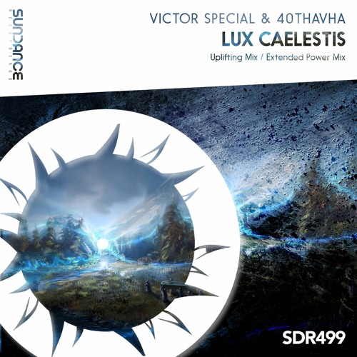 Victor Special & 40Thavha - Lux Caelestis (Extended Power Mix)