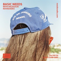 Basic Needs with Valesuchi - "Novedades"
