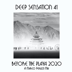 DEEP SENSATION 41 - Before The Playa 2020