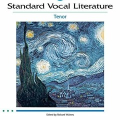 [Get] EPUB KINDLE PDF EBOOK Standard Vocal Literature - An Introduction to Repertoire: Tenor (Vocal