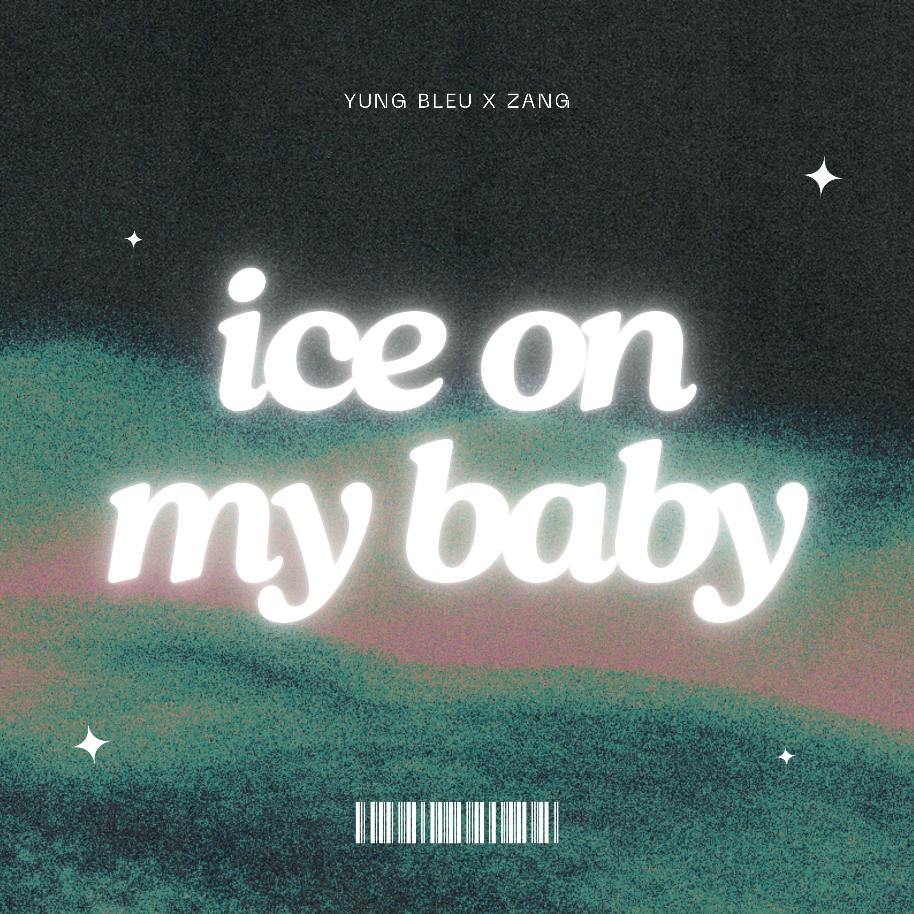 Ice On My Baby – Yung Bleu (Zang Remix)