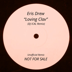 Eris Drew - Lovin Clav (DJ ICAL Remix)