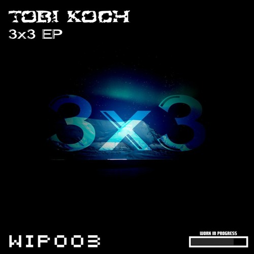 Tobi Koch - 3x3 (Original Mix) [WIP003]