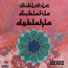 Sheraw - Dublahla