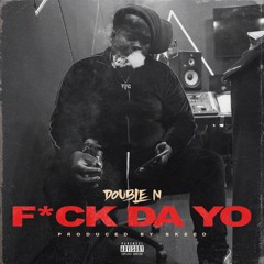 Fuck Da Yo (Official Audio)