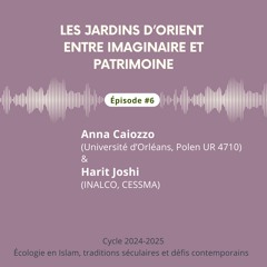 Les jardins d'Orient entre imaginaire et patrimoine / A. Caiozzo et H. Joshi