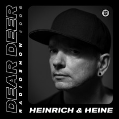 Dear Deer Radioshow #006 Heinrich & Heine