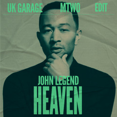 John Legend - Heaven (mtwo edit)