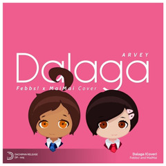 Dalaga (Febbs! and Mable cover)
