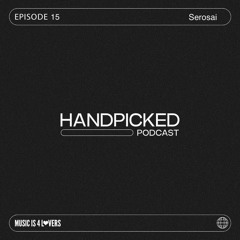 Handpicked // EP 15: Serosai