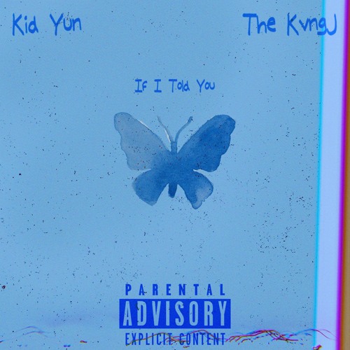 If I Told You ft. TheKvng J
