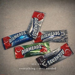 everything I ever needed (ELI XXX Remix)