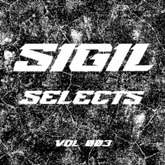 SiGiL Selects Vol 003