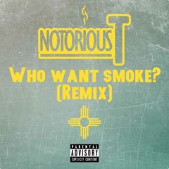 Who Want Smoke?? (Remix)