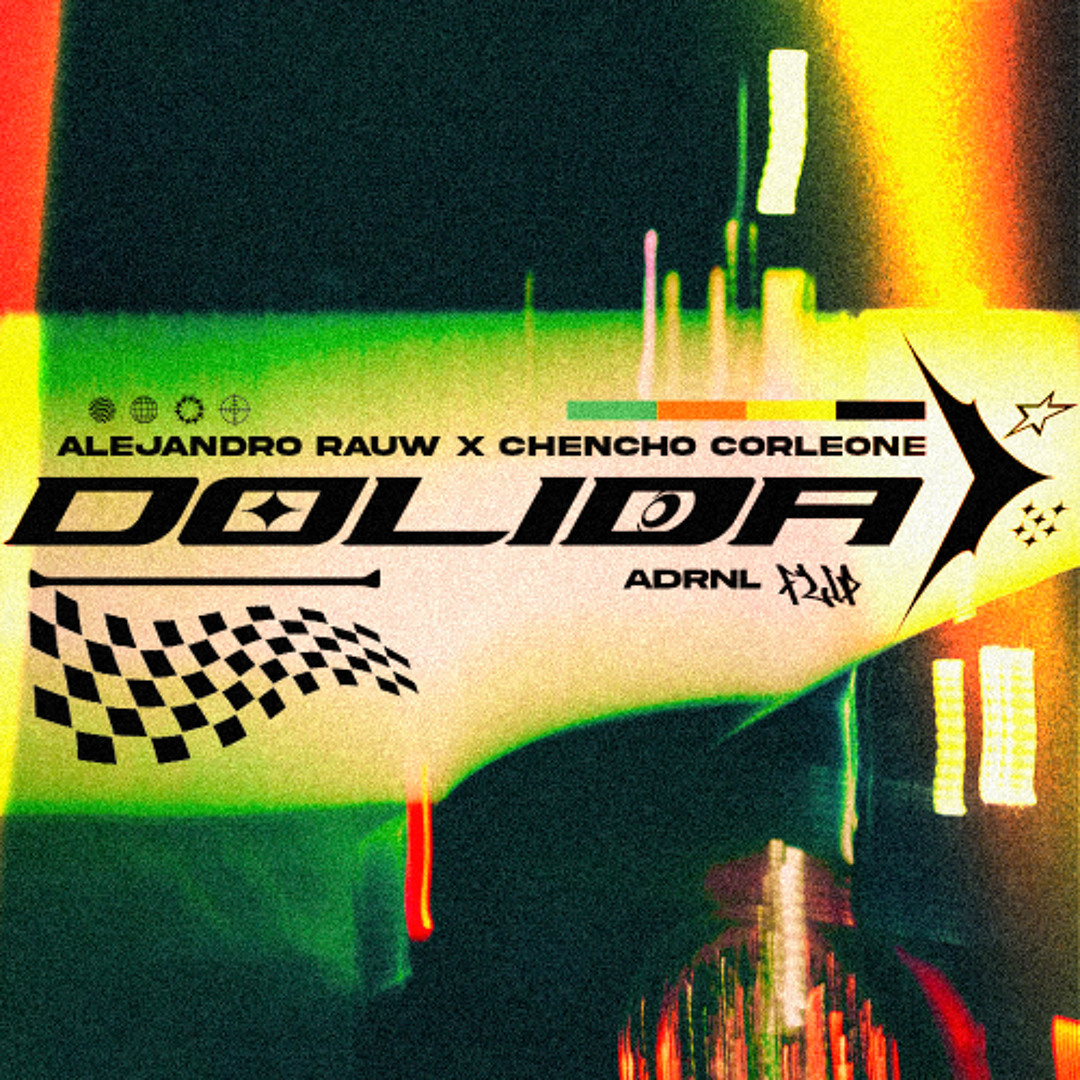 Stream DOLIDA - ALEJANDRO RAUW X CHENCHO CORLEONE (ADRNL FLIP) FREE DL ...