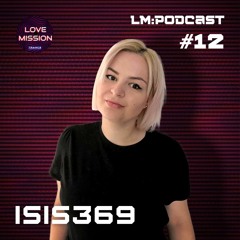 LM:PODCAST #12 - Isis369