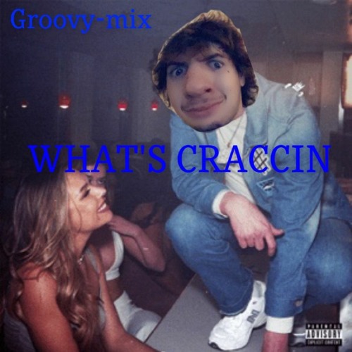 WHATS CRACCIN (Jack Harlow WHATS POPPIN remix)