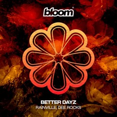 RAINVILLE, Dee Rocks - Better Dayz