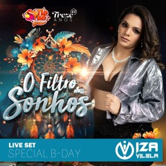 DJ IZA VILELA @TICTAC FESTIVAL -O FILTRO DOS SONHOS SPECIAL 13 ANOS #LIVESET