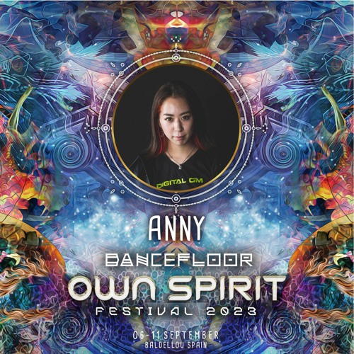 DJ ANNY - OWN SPIRIT FESTIVAL 2023 in SPAIN